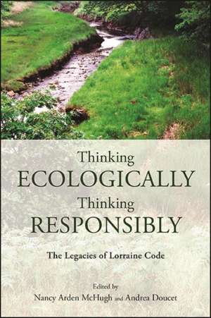 Thinking Ecologically, Thinking Responsibly de Nancy Arden McHugh