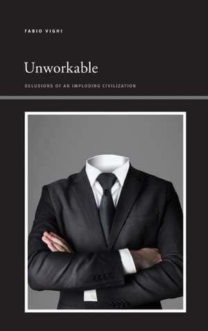 Unworkable de Fabio Vighi