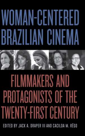 Woman-Centered Brazilian Cinema de Jack A. Draper