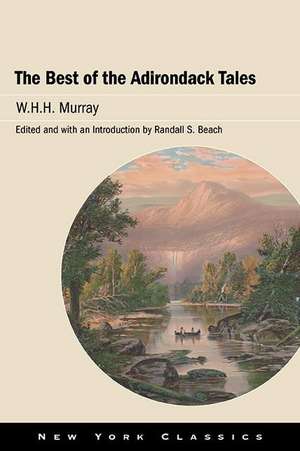 The Best of the Adirondack Tales de W H H Murray