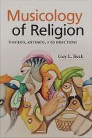 Musicology of Religion de Guy L. Beck