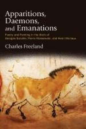 Apparitions, Daemons, and Emanations de Charles Freeland