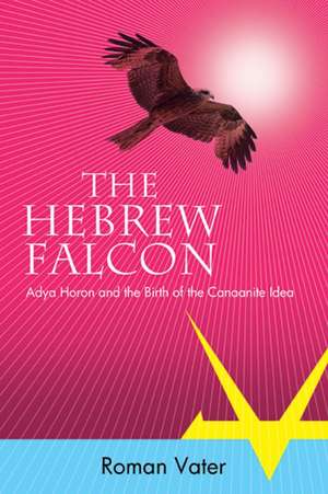 The Hebrew Falcon de Roman Vater