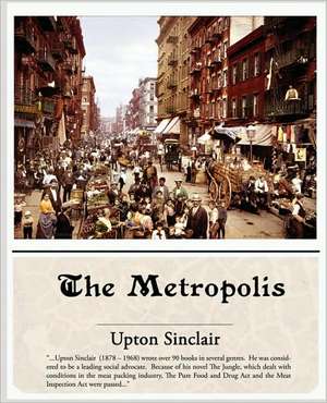 The Metropolis de Upton Sinclair