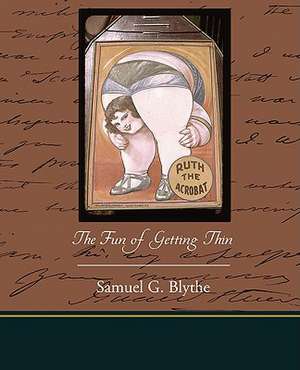 The Fun of Getting Thin de Samuel G. Blythe