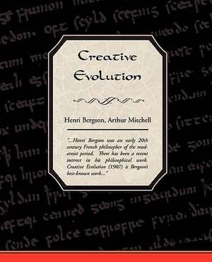 Creative Evolution de Henri Bergson