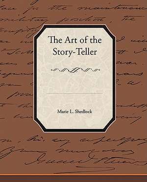 The Art of the Storyteller: West Indian Fables de Marie L. Shedlock