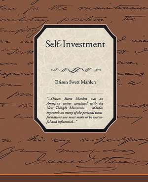 Self-Investment de Orison Swett Marden