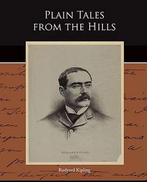 Plain Tales from the Hills de Rudyard Kipling