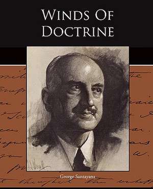 Winds of Doctrine: Preface on Doctors de George Santayana