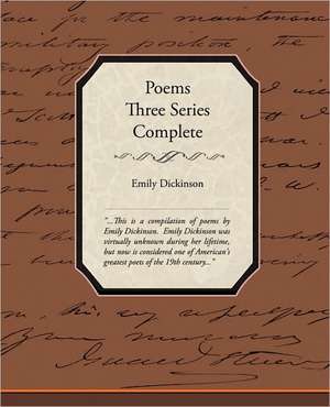 Poems Three Series Complete de Emily Dickinson