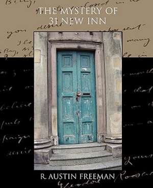 The Mystery of 31 New Inn de R. Austin Freeman