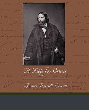 A Fable for Critics de James Russell Lowell