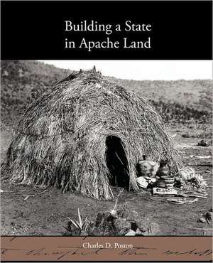 Building a State in Apache Land de CHARLES D. POSTON