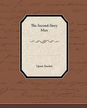 The Second-Story Man de Upton Sinclair