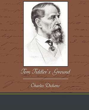 Tom Tiddler's Ground de Charles Dickens