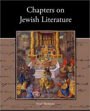 Chapters on Jewish Literature de Israel Abrahams