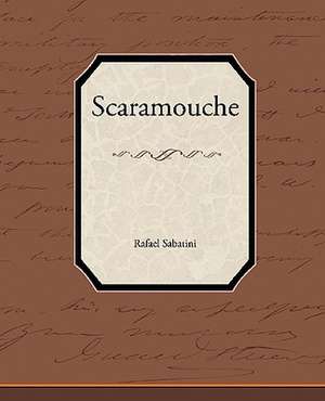 Scaramouche de Rafael Sabatini