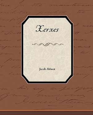 Xerxes de Jacob Abbott