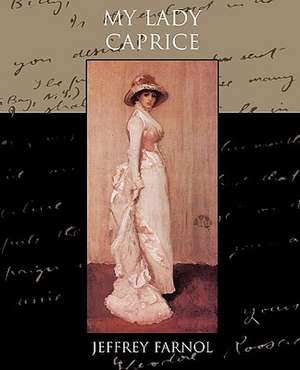 My Lady Caprice de Jeffrey Farnol