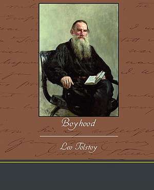 Boyhood de Leo Nikolayevich Tolstoy