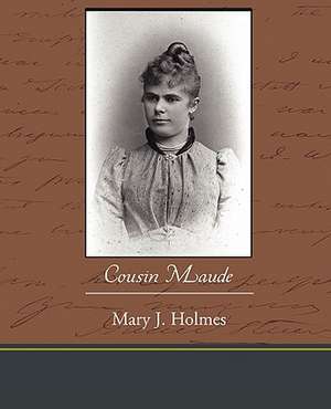 Cousin Maude de Mary J. Holmes