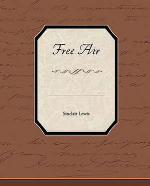 Free Air de Sinclair Lewis