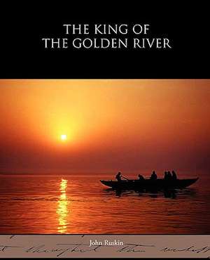 The King of the Golden River de John Ruskin