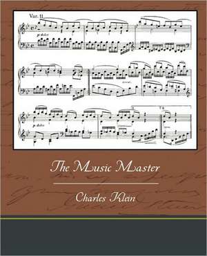 The Music Master de Charles Klein