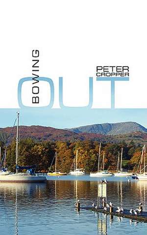 Bowing Out de Peter Cropper