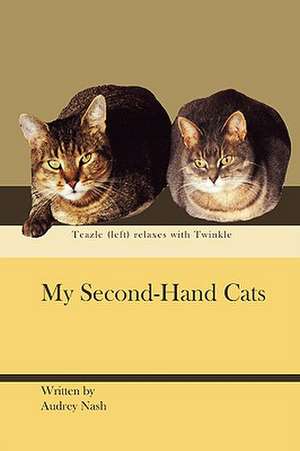 My Second-Hand Cats de Audrey Nash