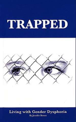 Trapped de Jennifer Brown