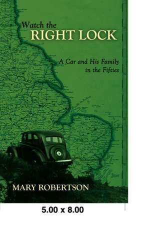 Watch the Right Lock de Mary Robertson