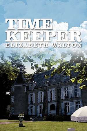 Time Keeper de Elizabeth Walton