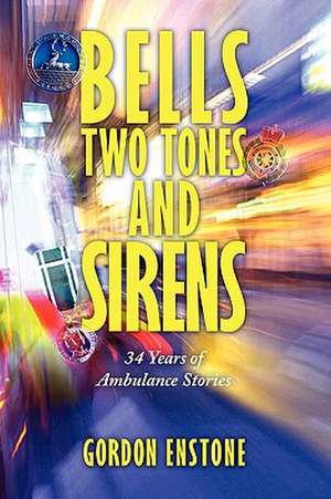 Bells, Two Tones & Sirens de Gordon Enstone