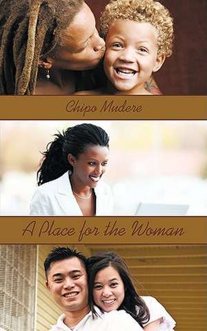 A Place for the Woman de Chipo Mudere