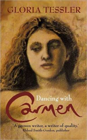 Dancing with Carmen de Gloria Tessler