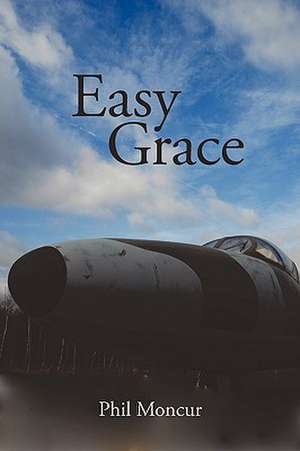 Easy Grace de Phil Moncur