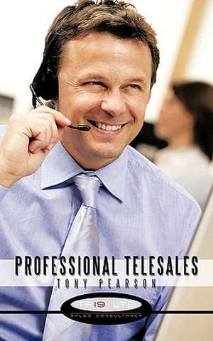 Professional Telesales de Tony Pearson