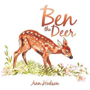 Ben the Deer de Ann Hodson