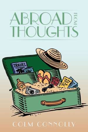 Abroad from Thoughts de Colm Connolly