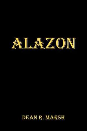 Alazon de Dean R. Marsh