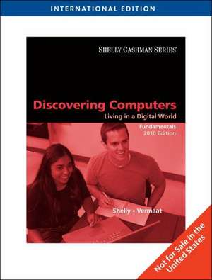 DISCOVERING COMPUTERS 2010 de Gary B. Shelly