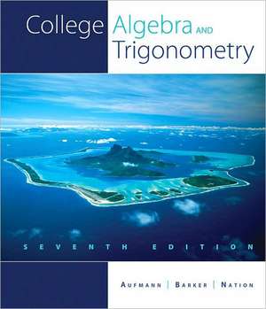 College Algebra and Trigonometry de Richard D. Nation