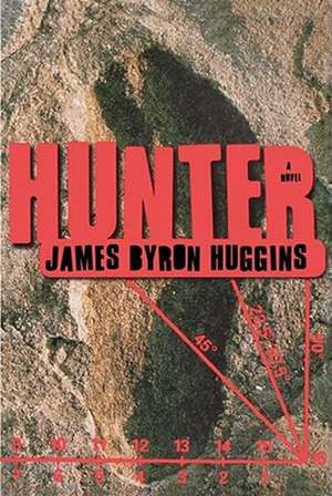 Hunter de James Byron Huggins