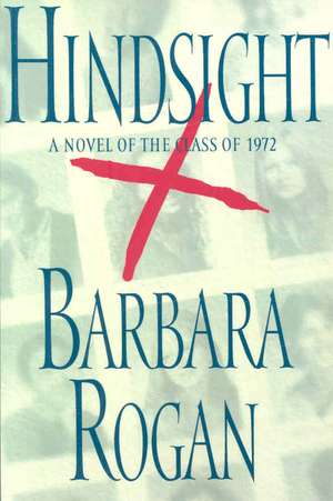 Hindsight de Barbara Rogan