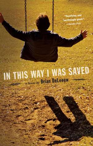 In This Way I Was Saved de Brian DeLeeuw