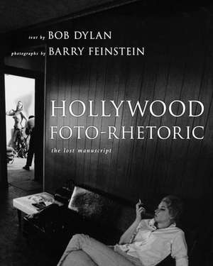 Hollywood Foto-Rhetoric de Bob Dylan