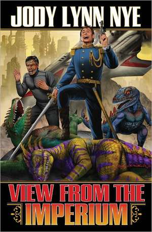 View from the Imperium de Jody Lynn Nye