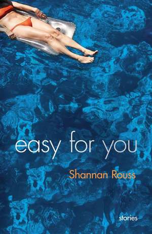 Easy for You de Shannan Rouss